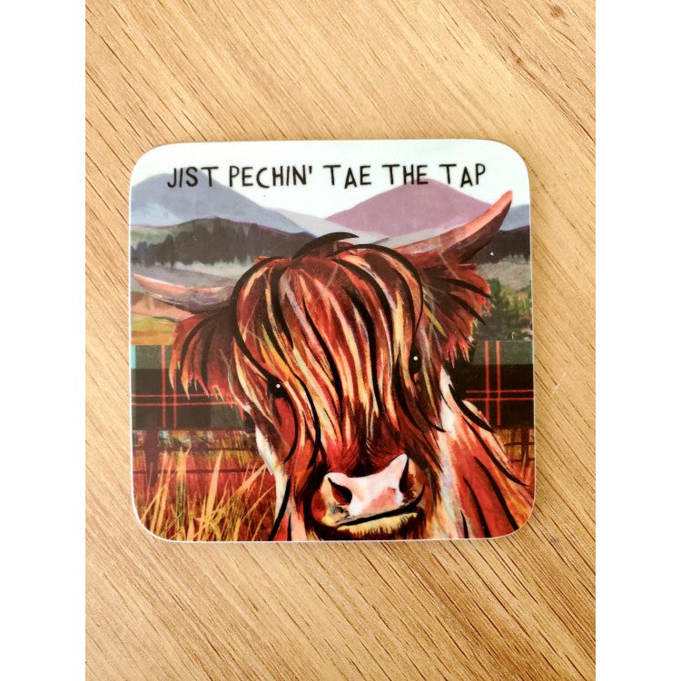 Jist Pechin Tae the Tap Coaster | Wee Wishes | Scottish Creations